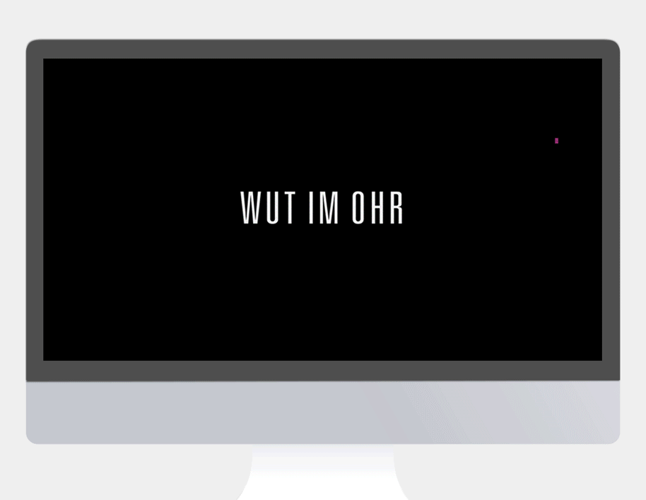 Wut im Ohr – Digital Campaign